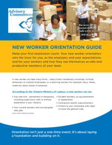 You never get a second chance to make a first impression. — Will Rogers  NEW WORKER ORIENTATION GUIDE