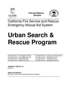 California Emergency Management Agency / Urban search and rescue / Search and rescue / Federal Emergency Management Agency / Firefighter / FEMA Urban Search and Rescue Task Force / Urban Search and Rescue Missouri Task Force 1 / Public safety / Rescue / Emergency management