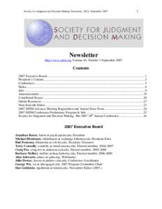 Society for Judgment and Decision Making Newsletter, 26(3), SeptemberNewsletter http://www.sjdm.org Volume 26, Number 3 September 2007