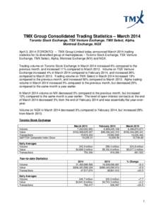 Microsoft Word - 04_03_2014 - TMX Group Consolidated Trading Statistics March[removed]English.doc