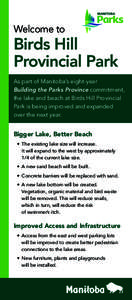 Welcome to  Birds Hill Provincial Park As part of Manitoba’s eight-year Building the Parks Province commitment,