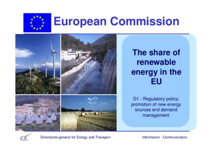 European Commission The share of renewable energy in the EU D1 - Regulatory policy;