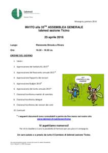 Massagno, gennaioINVITO alla 35ma ASSEMBLEA GENERALE labmed sezione Ticino 25 aprile 2016 Luogo: