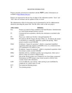 REGISTER INFORMATION   Projects presently advertised are identified with the NEW symbol. Solicitations are available at http://ideasec.nbc.gov/. Projects are sequenced by the last four (4) digits of the solicitation numb