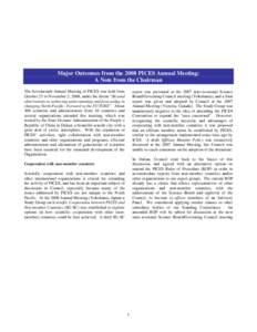 Major Outcomes from the 2008 PICES Annual Meeting: A Note from the Chairman The Seventeenth Annual Meeting of PICES was held from October 23 to November 2, 2008, under the theme “Beyond observations to achieving unders