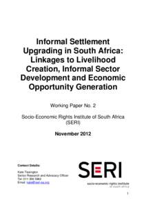 Informal Settlement Upgrading in South Africa: Linkages to Livelihood Creation, Informal Sector Development and Economic Opportunity Generation