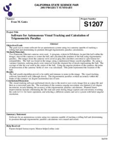 CALIFORNIA STATE SCIENCE FAIR 2003 PROJECT SUMMARY Name(s)  Evan M. Gates