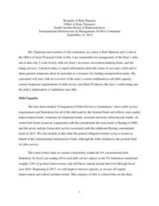 Remarks of Rick Harmon Office of State Treasurer South Carolina House of Representatives Transportation Infrastructure & Management Ad-Hoc Committee September 16, 2014