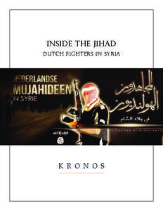 Inside The Jihad Dutch Fighters in Syria K R O N O S  KRONOS