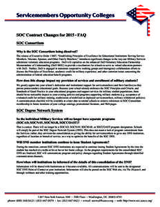 Servicemembers Opportunity Colleges ® SOC Contract Changes for 2015 · FAQ SOC Consortium Why is the SOC Consortium being dissolved?
