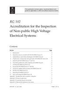 RG 102 ✺ INSPECTION OF NON-PUBLIC HV ELECTRICAL SYSTEMS  This publication contains policy, recommendations and guidance applicable to UKAS accredited inspection bodies  RG 102