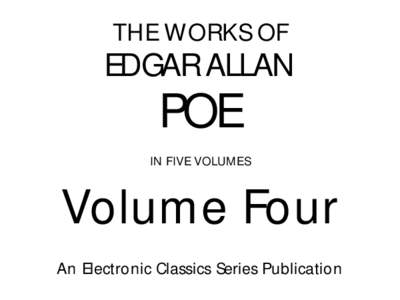 The Works of Edgar Allan Poe in Five Volumes, volume 4
