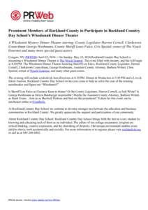 Prominent Members of Rockland County to Participate in Rockland Country Day School’s Whodunnit Dinner Theater A Whodunnit Mystery Dinner Theater starring: County Legislator Harriet Cornell, Clarkstown Councilman George