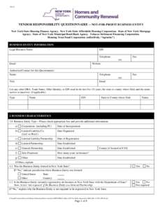 (VENDOR RESPONSIBILITY QUESTIONNAIRE -- NOT-FOR-PROFIT BUSINESS ENTITY New York State Housing Finance Agency. New York State Affordable Housing Corporation. State of New York Mortgage Agency. State of New York Mun