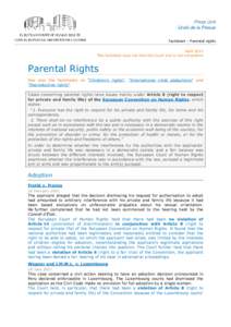 Factsheet – Parental rights April 2015 This factsheet does not bind the Court and is not exhaustive Parental Rights See also the factsheets on “Children’s rights”, “International child abductions” and