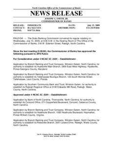 North Carolina Office of the Commissioner of Banks  NEWS RELEASE JOSEPH A. SMITH, JR. COMMISSIONER OF BANKS RELEASE: