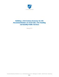 Building a 21st-Century Economy for All: Recommendations on Good Jobs, Fair Funding and Quality Public Services, February 2012