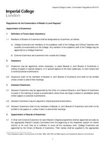 Imperial College London, Examination Regulations[removed]Regulations for the Examination of Master’s Level Degrees 1 Appointment of Examiners 1