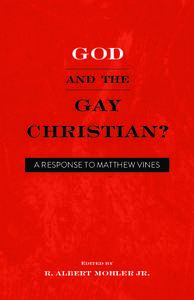 GOD AND THE GAY CHRISTIAN? A RESPONSE TO MATTHEW VINES