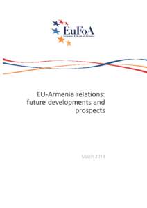 Europe / Politics of the European Union / European Union Association Agreement / European Neighbourhood Policy / Armenia–European Union relations / Eastern Partnership / Armenia / Russia–European Union relations / Moldova–European Union relations / Third country relationships with the European Union / Foreign relations / Foreign relations of Armenia