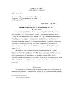 STATE OF VERMONT PUBLIC SERVICE BOARD Docket No[removed]Interconnection Agreement between Verizon New England Inc., d/b/a Verizon Vermont, and Comm South Companies, Inc.
