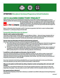 ATTENTION: Mercyhurst Seminary/Preparatory School Graduates[removed]ALUMNI DIRECTORY PROJECT Approximately every five years, the Mercyhurst Preparatory School Office of Alumni Relations prints an alumni directory, and the 