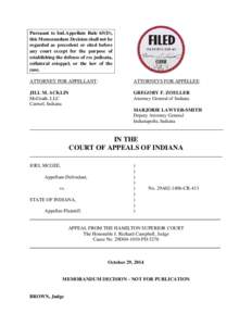 Pursuant to Ind.Appellate Rule 65(D), this Memorandum Decision shall not be regarded as precedent or cited before any court except for the purpose of establishing the defense of res judicata, collateral estoppel, or the 