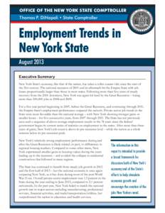 OFFICE OF THE NEW YORK STATE COMPTROLLER Thomas P. DiNapoli • State Comptroller Employment Trends in New York State August 2013