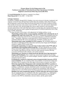 Progress Report for the Enhancement of the Northwest Association of Networked Ocean Observing Systems (NANOOS) Regional Coastal Ocean Observing System (RCOOS) 1) Award Information: Provided as a separate Cover Sheet. Rep