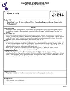 CALIFORNIA STATE SCIENCE FAIR 2012 PROJECT SUMMARY Name(s)  Kendall A. Kissel