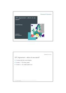 UPC Agreement – where do we stand? Kevin Mooney  Ljubljana