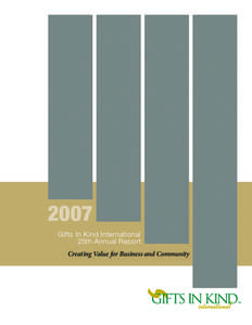 2007 Gifts In Kind International 25th Annual Report Creating Value for Business and Community  The Office Depot Foundation —