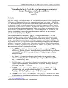 GDAE Working Paper No: TPIP: Europos žlugdymas, nedarbas ir nestabilumas  Transatlantinė prekybos ir investicijų partnerystės sutartis: Europos žlugdymas, nedarbas ir nestabilumas Jeronim Capaldo* spalis 2014