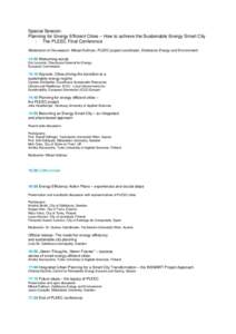 Special Session: Planning for Energy Efficient Cities – How to achieve the Sustainable Energy Smart City - The PLEEC Final Conference Moderation of the session: Mikael Kullman, PLEEC project coordinator, Eskilstuna Ene