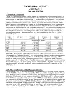 WASHINGTON REPORT June 10, 2014 Lee Van Wychen FY 2015 USDA Appropriations The FY 2015 appropriations process is in full swing as the Administration released its budget request in April and the House and Senate marked up
