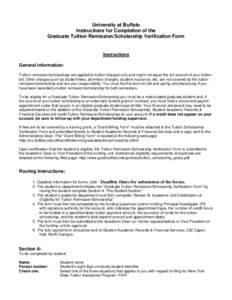 University at Buffalo Instructions for Completion of the Graduate Tuition Remission/Scholarship Verification Form Instructions General Information: