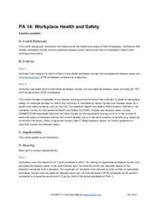 PA 14: Workplace Health and Safety  2 points available  A. Credit Rationale  This credit recognizes institutions that help ensure the health and safety of their employees. Institutions that  r