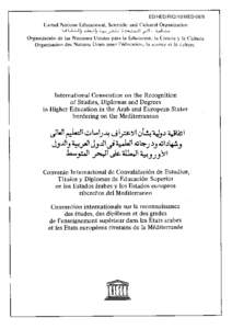 International Convention on the Recognition of Studies, Diplomas and Degrees in Higher Education in the Arab and European States Bordering on the Mediterranean; 1976