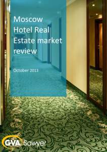 Moscow hotel real estate market review, October[removed]Moscow Hotel Real Estate market review