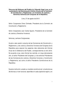 Discurso del Defensor del Pueblo (e), Eduardo Vega Luna, en la sustentación del Decimosexto Informe Anual ante la Comisión de Constitución y Reglamento y la Comisión de Justicia y Derechos Humanos del Congreso de la 