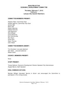 MINUTES OF THE ECONOMIC DEVELOPMENT COMMITTEE Thursday, February 7, 2013 6:00 p.m. Lompoc City Council Chambers COMMITTEE MEMBERS PRESENT: