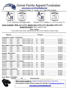 Comet Family Apparel Fundraiser www.eteamz.com/AHsoftballfanclub/ Supports Varsity, Jr. Varsity, & Jr. High Girls Softball Design #1 Design #2