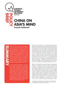 POLICY BRIEF CHINA ON ASIA’S MIND François Godement