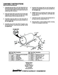 ASSEMBLY INSTRUCTIONS (SEE ILLUSTRATION BELOW) 1. Assemble bearings (Ref. 5) into hitch tubes (Ref. 3) so that bearing ﬂange is against outside of hitch tube. (You may need to place a block of wood against bearing and