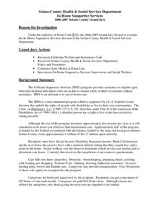 Solano County Health & Social Services Department In-Home Supportive Services[removed]Solano County Grand Jury Reason for Investigation Under the authority of Penal Code §925, the[removed]Grand Jury elected to evalu