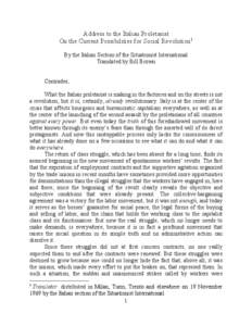 Address to the Italian Proletariat On the Current Possibilities for Social Revolution1 By the Italian Section of the Situationist International Translated by Bill Brown Comrades, What the Italian proletariat is making in