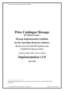 Hardware Industry EDI Message Implementation Guidelines  Price Catalogue Message (for bilateral usage1)  Message Implementation Guideline