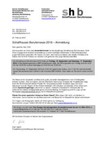 Kanton Schaffhausen Dienststelle Mittelschul- und Berufsbildung Abteilung Berufsbildung Ringkengässchen 18 CH-8200 Schaffhausen