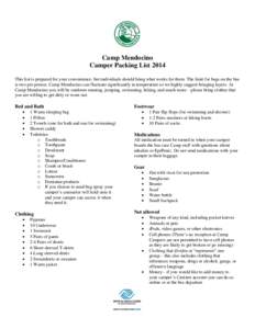 Camp Mendocino Camper Packing List 2014 This list is prepared for your convenience, but individuals should bring what works for them. The limit for bags on the bus is two per person. Camp Mendocino can fluctuate signific