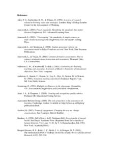 References Adey, P. S., Fairbrother, R. W., & Wiliam, D[removed]A review of research related to learning styles and strategies. London: King’s College London Centre for the Advancement of Thinking. Ainsworth, L[removed]